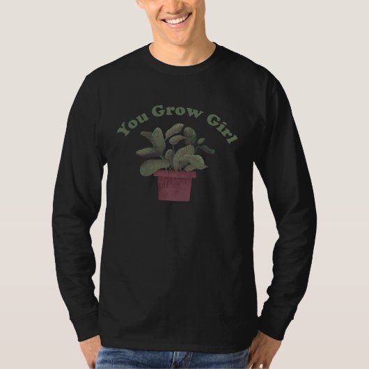 Jij Groeit Meid   Plant Pun T-shirt (Voorkant)