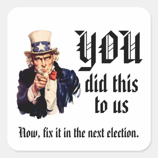 Jij hebt dit bij ons gedaan vierkante sticker (Voorkant)