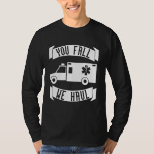 Jij Herfst We Haul Emt T-shirt