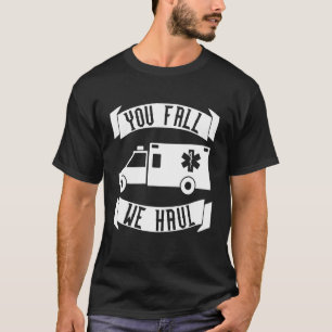 Jij Herfst We Haul Emt T-shirt