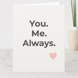 Jij. Ik. Altijd. Valentijnsdag Groet Kaart