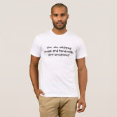 Jij, ik... die crème en handboeien heeft geslagen. t-shirt (Voorkant volledig)
