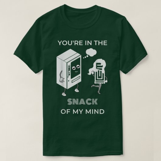 Jij in de SNACK van mijn geest Funny Snack Lovers T-shirt (Design voorkant)