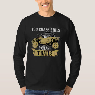 Jij Jaagt Meisjes Jagen Paden Grappige UTV SxS Zij T-shirt