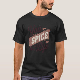 Jij kruidt mijn leven leuk voedselfoutje, pittige t-shirt