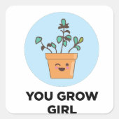 Jij kweekt Meisje Vierkante Sticker (Voorkant)