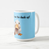 Jij laat me kwakelen Eend Koffiemok (Voorkant rechts)
