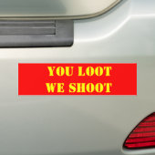 JIJ LOOT, WE SCHIETEN BUMPERSTICKER (Op auto)