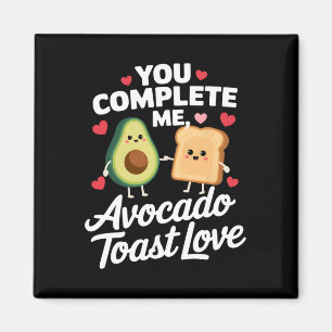 Jij Maakt Me Compleet Mooie Avocado Toast Valentij Magneet