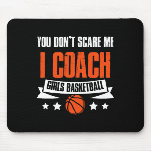 Jij Maakt Me Niet Bang Ik Coach Meisjes Sketll Coa Muismat