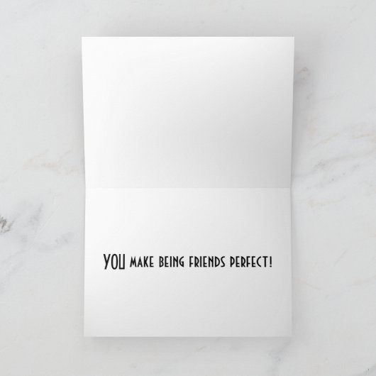 "JIJ" MAAKT ***VRIENDEN ZIJN*** PERFECT KAART (Binnen)