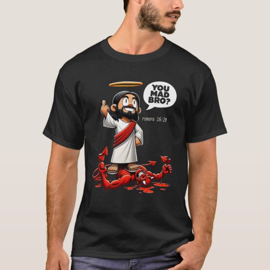 Jij Mad Bro Jesus Romeinen 16 20 Grappige Christel T-shirt (Voorkant)