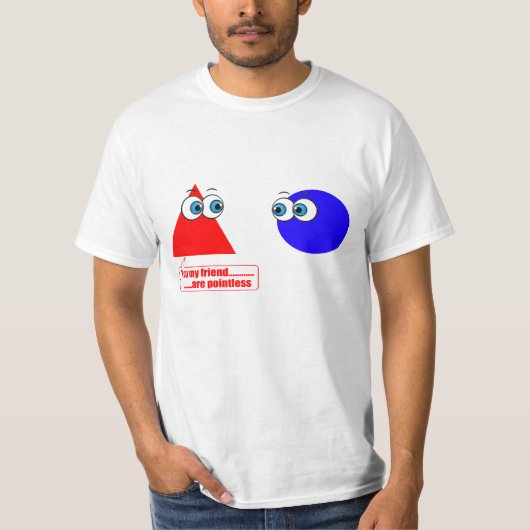 Jij mijn vriend... zinloos t-shirt (Voorkant)