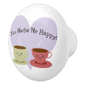 Jij Mocha me Happy Keramische Knop (Rechts)