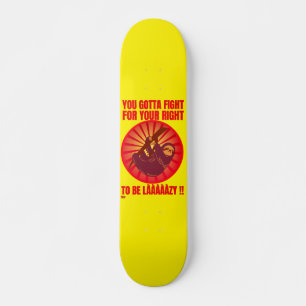 "JIJ MOET VECHTEN VOOR JE RECHT." PERSOONLIJK SKATEBOARD