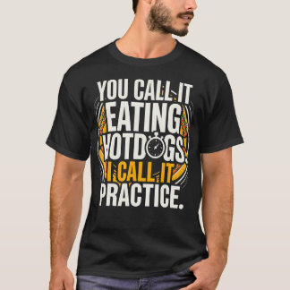 Jij noemt het hotdogs eten, ik noem het t-shirt