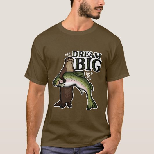 Jij Otter Dream Big T-shirt (Voorkant)