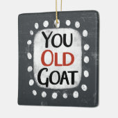 Jij oude geit Ornament (Links)