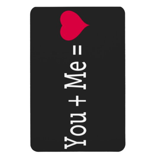 Jij plus Me is gelijk aan het hart — 4x6 Magneet (Verticaal)