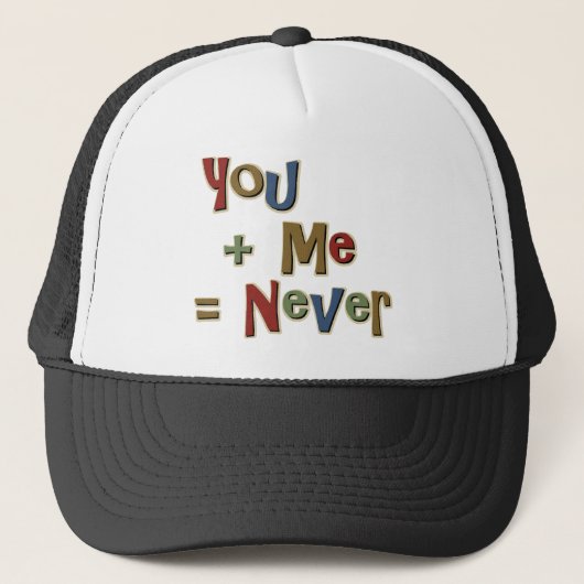 Jij plus mij is nooit grappig trucker pet (Voorkant)