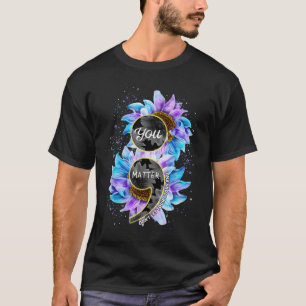 Jij Preventie Zelfmoordbewustzijn Semicolon Zonneb T-shirt