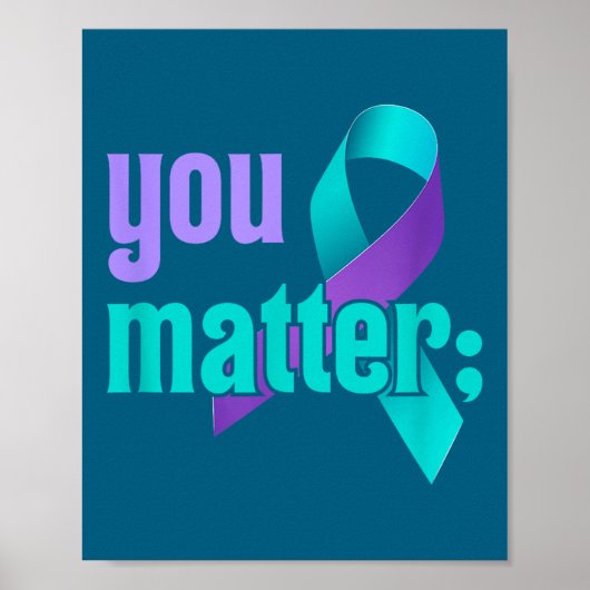 Jij Preventie Zelfmoordbewustzijn Teal Paarse Rege Poster (Voorkant)