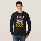 Jij Schiet Best Goed T-shirt (Voorkant volledig)