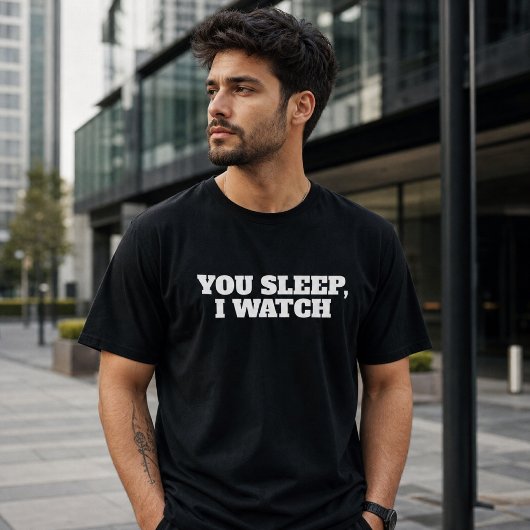 Jij Slaapt Ik Kijk Grappig T-shirt