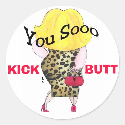 Jij Sooo Kick Butt stickers (Voorkant)