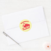 Jij steunt ICE?! Oké – Oude Protest Meme Ronde Sticker (Envelop)
