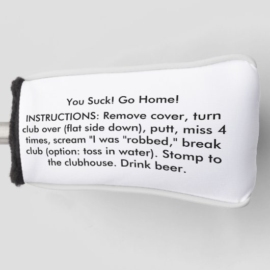 Jij Suck. Ga naar huis! (putter) Golfheadcover (Voorkant)