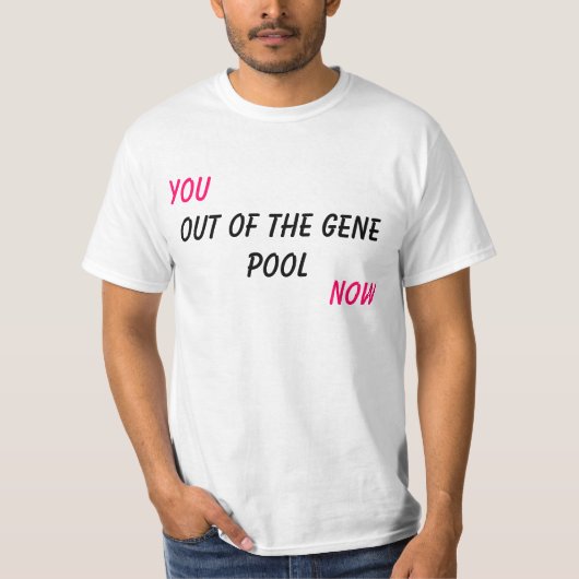 Jij, uit de genenpool, nu t-shirt (Voorkant)