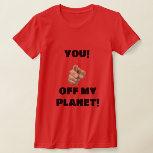 Jij! Van Mijn Planeet T-Shirt (Laagn)