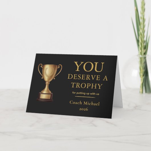 Jij Verdient een Trofee Grappige Coach Bedankkaart (Voorkant)
