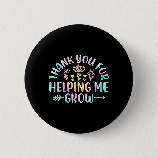 Jij voor het helpen groeien van dankbare Afstudere Ronde Button 5,7 Cm (Voorkant)