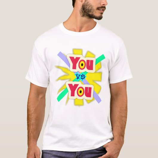 Jij vs Jij, Motiverende Typography T-Shirt (Voorkant)