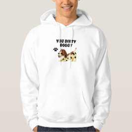 Jij vuile hond hoodie