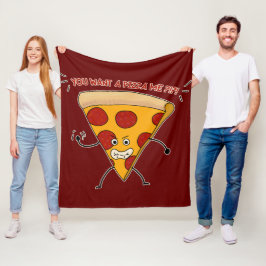 Jij wilt een pizza van mij?!?! fleece deken
