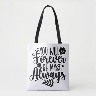 Jij Zal Altijd Mijn Altijd Romantische Citatetas Z Tote Bag