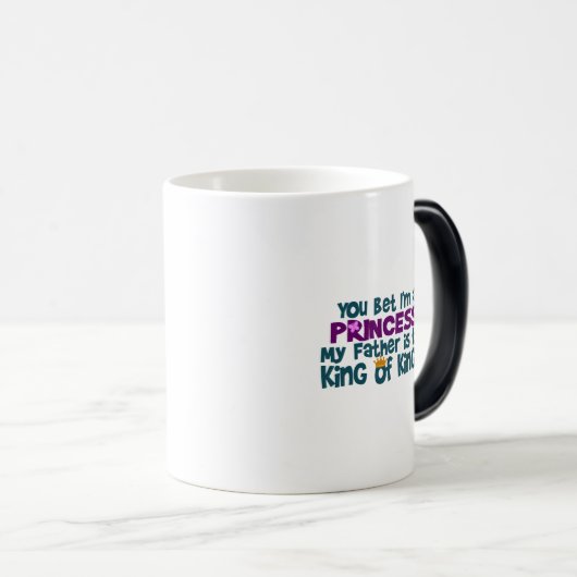Jij zei dat ik een prinses ben magische mok (Voorkant rechts)