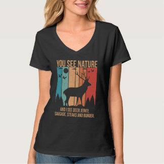 Jij ziet de natuur en ik zie een hert Jerky Steaks T-shirt