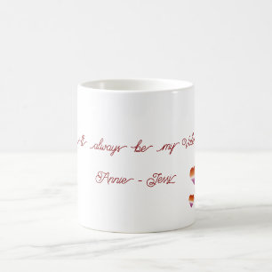 Jij zult altijd mijn Valentijn zijn Lesbische Hart Koffiemok