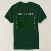 Jim Croce Retro Fan Kunstwerk Design T-shirt (Design voorkant)