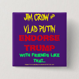 JIM CROW EN POETIN ONDERSCHRIJVEN TRUMP, MET VRIEN VIERKANTE BUTTON 5,1 CM