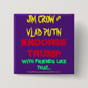JIM CROW EN POETIN ONDERSCHRIJVEN TRUMP, MET VRIEN VIERKANTE BUTTON 5,1 CM