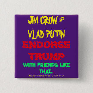 JIM CROW EN POETIN ONDERSCHRIJVEN TRUMP, MET VRIEN VIERKANTE BUTTON 5,1 CM