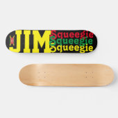 JIM SQUEEEGIE 7 3/4" Skateboarddek Persoonlijk Skateboard (Horizontaal)