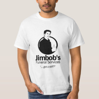 JIMBOBS FUNERALS T-SHIRT