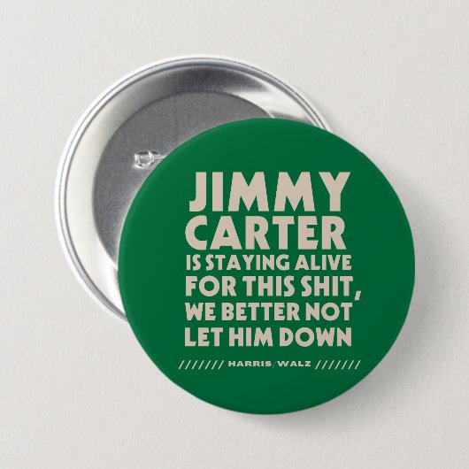 Jimmy Carter blijft in leven voor deze Button (Voorkant /achterkant)