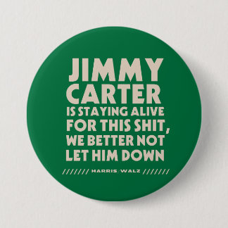 Jimmy Carter blijft in leven voor deze Button